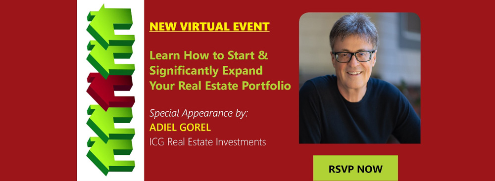 It's time for another educational and exciting Realty411 Virtual Investing class with our guest, Adiel Gorel of ICG Real Estate Investments.