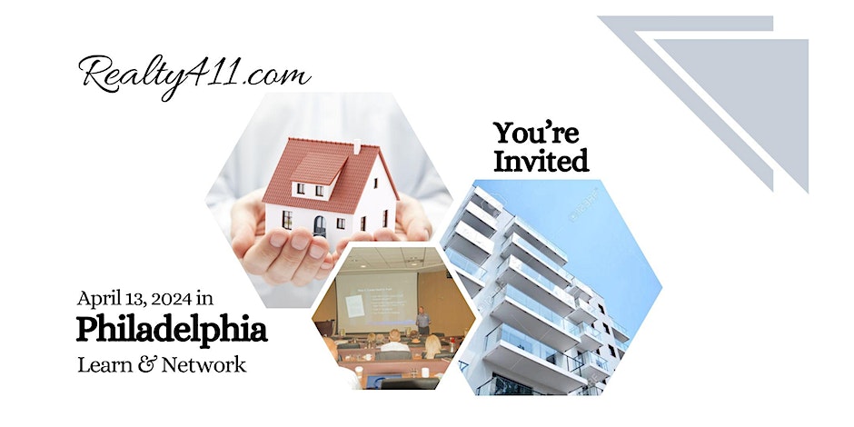 Grow Your Wealth with Real Estate Investing - Join Us for an In-Person Realty411 Investor Summit in Philadelphia, PA.